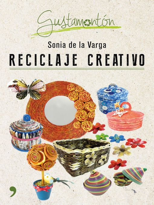 Title details for Reciclaje creativo by Sonia de la Varga - Available